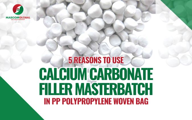 5 Reasons to Use Calcium Carbonate Filler Masterbatch in PP Polypropylene Woven Bag​