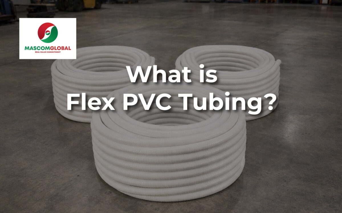 What is Flex PVC Tubing?
