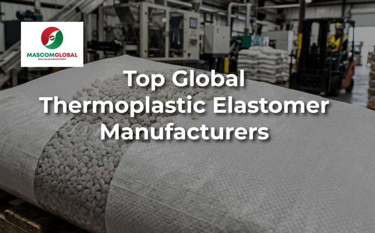 Top Global Thermoplastic Elastomer Manufacturers